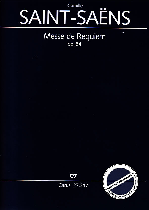 Titelbild für CARUS 27317-00 - MESSE DE REQUIEM OP 54