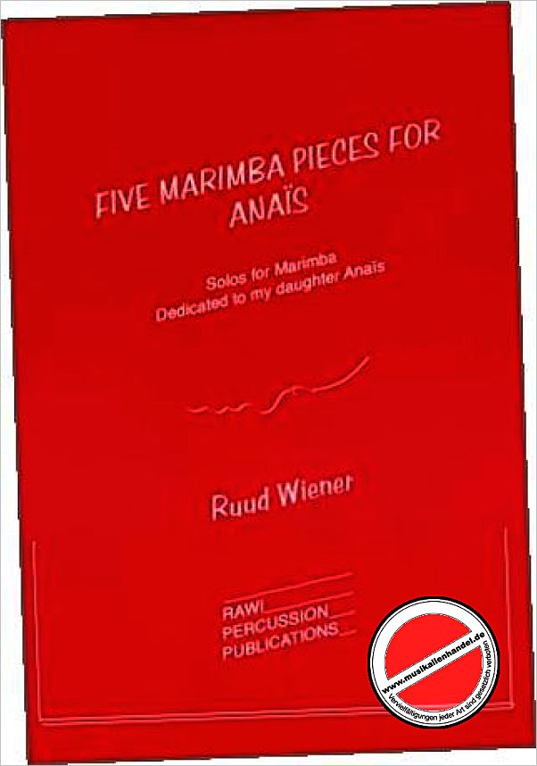 Titelbild für RAWI 200 - 5 MARIMBA PIECES FOR ANAIS