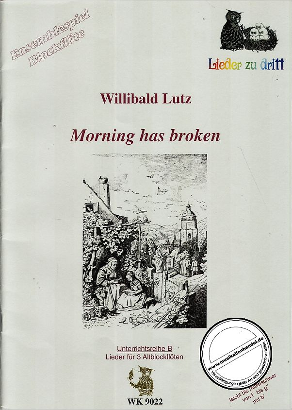 Titelbild für WK 9022 - MORNING HAS BROKEN