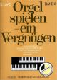 Noten-Titelbild zu ORGEL SPIELEN EIN VERGNUEGEN 6 - HG+1258