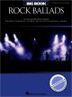 Noten-Titelbild zu THE BIG BOOK OF ROCK BALLADS - HL+311839