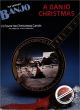 Noten-Titelbild zu A BANJO CHRISTMAS - HL+699506