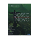 Noten-Titelbild zu THE VERY BEST OF BOSSA NOVA - ML+3461