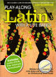 Noten-Titelbild zu PLAY ALONG LATIN WITH A LIVE BAND - MSAM+997612