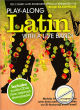 Noten-Titelbild zu PLAY ALONG LATIN WITH A LIVE BAND - MSAM+997656
