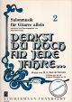 Noten-Titelbild zu DENKST DU NOCH AN JENE JAHRE 2 - ZM+22340