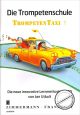 Noten-Titelbild zu TROMPETENTAXI 1 - DIE TROMPETENSCHULE - ZM+80404