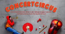 Concertcircus – Eine Show voller Musik, Jonglage und Akrobatik!