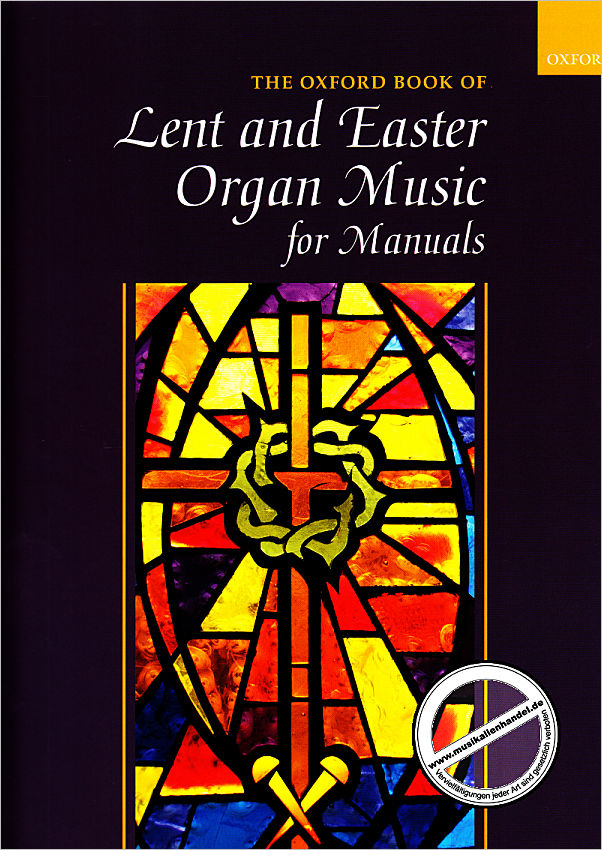Titelbild für 9780193517646 - The Oxford Book of Lent and Easter Organ Music :