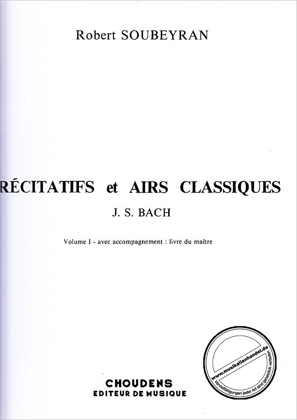 Titelbild für ACF 20821 - Recitatifs et Airs classiques de J S Bach