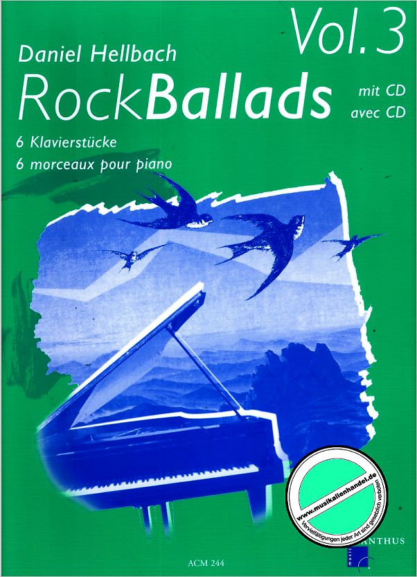 Titelbild für ACM 244 - ROCK BALLADS 3 - 6 KLAVIERSTUECKE