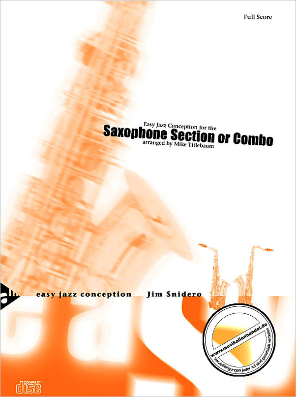 Titelbild für ADV 14774 - EASY JAZZ CONCEPTION FOR THE SAXOPHONE SECTION OR COMBO