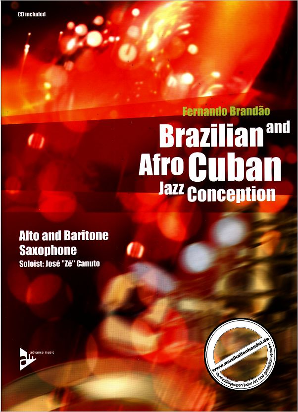 Titelbild für ADV 14840 - BRAZILIAN + AFRO CUBAN JAZZ CONCEPTION FOR ALTO SAX