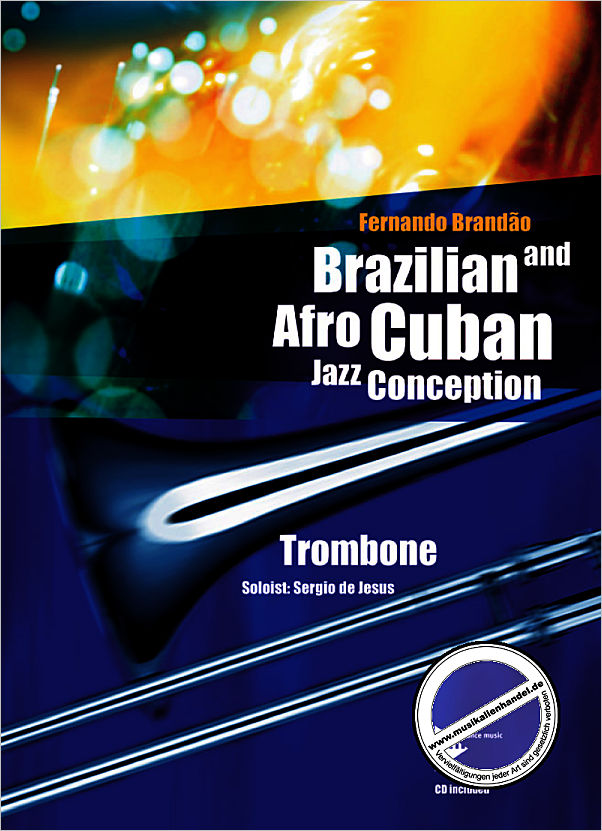 Titelbild für ADV 14843 - BRAZILIAN + AFRO CUBAN JAZZ CONCEPTION FOR TROMBONE
