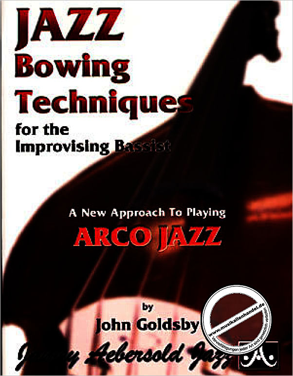 Titelbild für AEB -BOW - JAZZ BOWING TECHNIQUES FOR THE IMPROVISING BASSIST