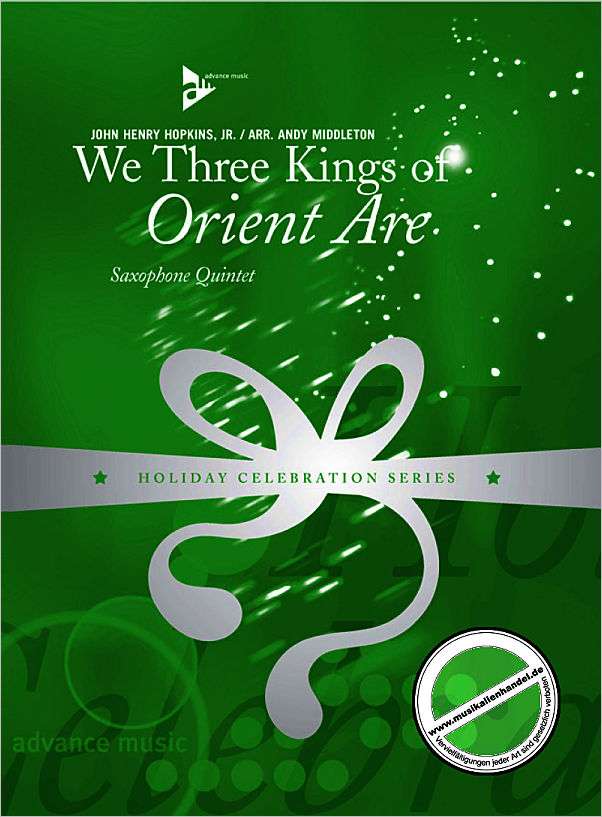 Titelbild für ADV 7558 - WE THREE KINGS OF ORIENT ARE