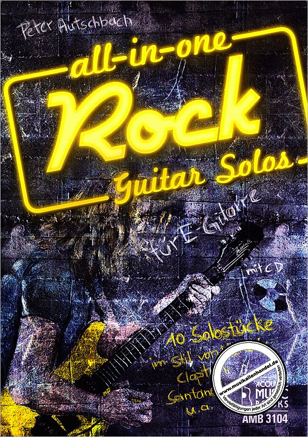 Titelbild für AMB 3104 - ALL IN ONE - ROCK GUITAR SOLOS