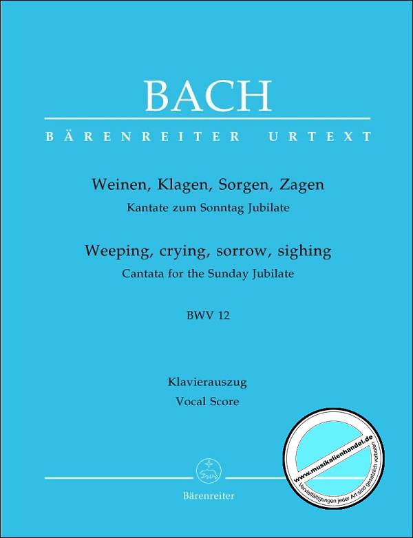 Titelbild für BA 10012-90 - Kantate 12 weinen klagen sorgen zagen BWV 12