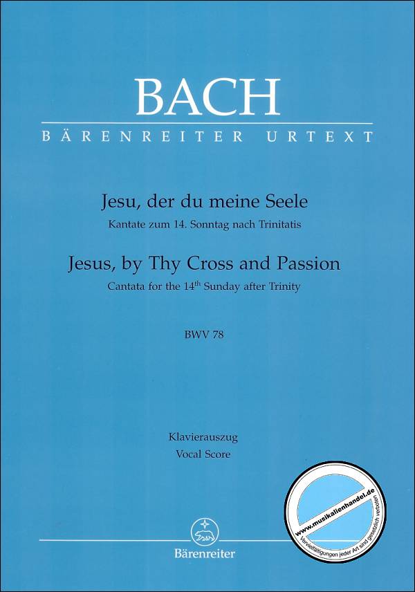 Titelbild für BA 10078-90 - Kantate 78 Jesu der du meine Seele BWV 78