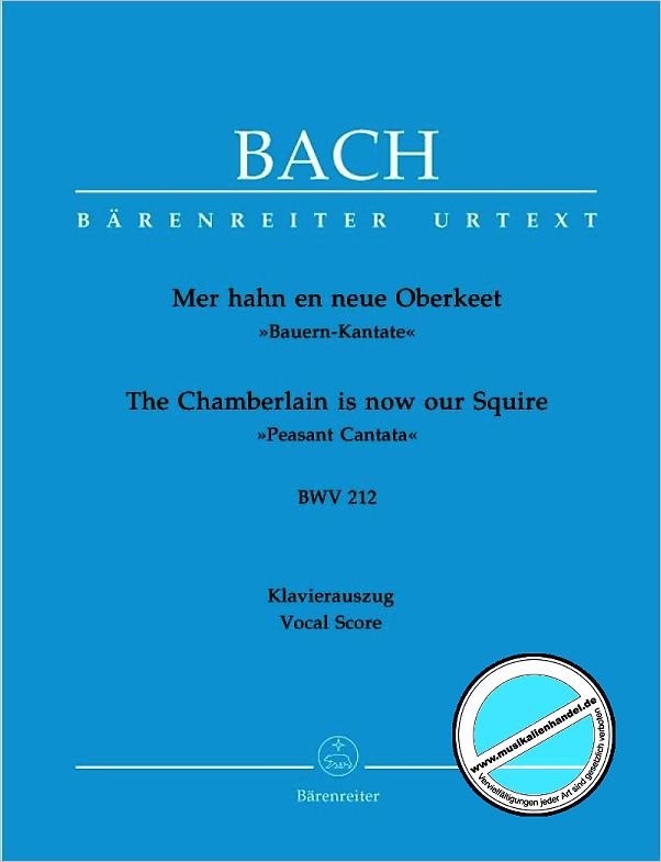 Titelbild für BA 10212-90 - Kantate 212 mer hahn en neue Oberkeet BWV 212 (Bauernkantate)