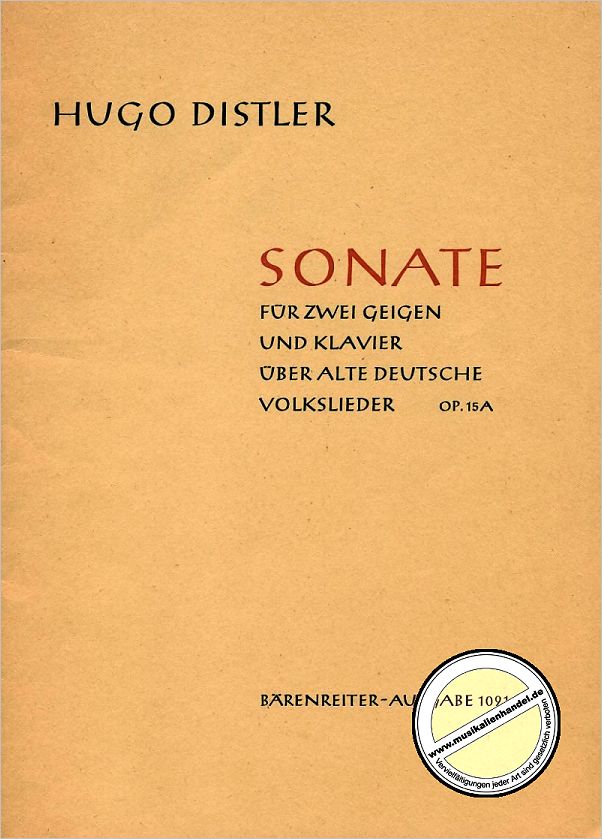Titelbild für BA 1091 - SONATE UEBER ALTE DEUTSCHE VOLKSLIEDER OP 15A (1935/36)