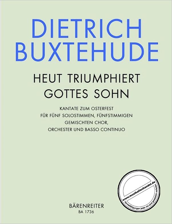 Titelbild für BA 1736 - HEUT TRIUMPHIERET GOTTES SOHN BUXWV 43