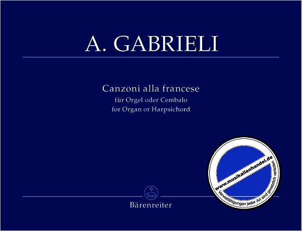 Titelbild für BA 1783 - ORGEL + KLAVIERWERKE BAND 5 CANZONI ALLA FRANCESE