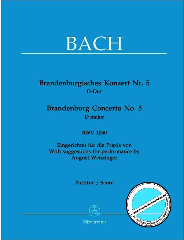 Titelbild für BA 5112 - BRANDENBURGISCHES KONZERT 5 D-DUR BWV 1050