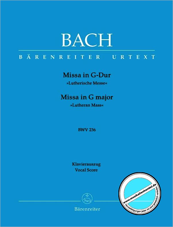 Titelbild für BA 5185-90 - MISSA G-DUR BWV 236 - LUTHERISCHE MESSE