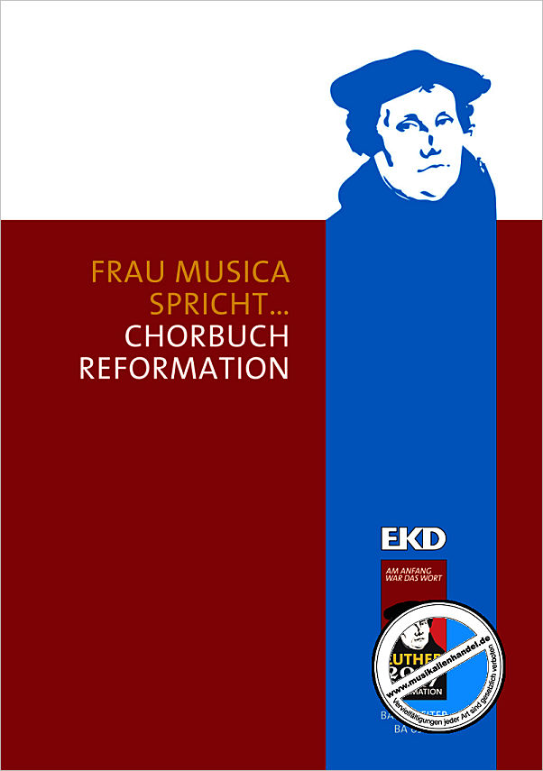 Titelbild für BA 6918 - FRAU MUSICA SPRICHT - CHORBUCH REFORMATION