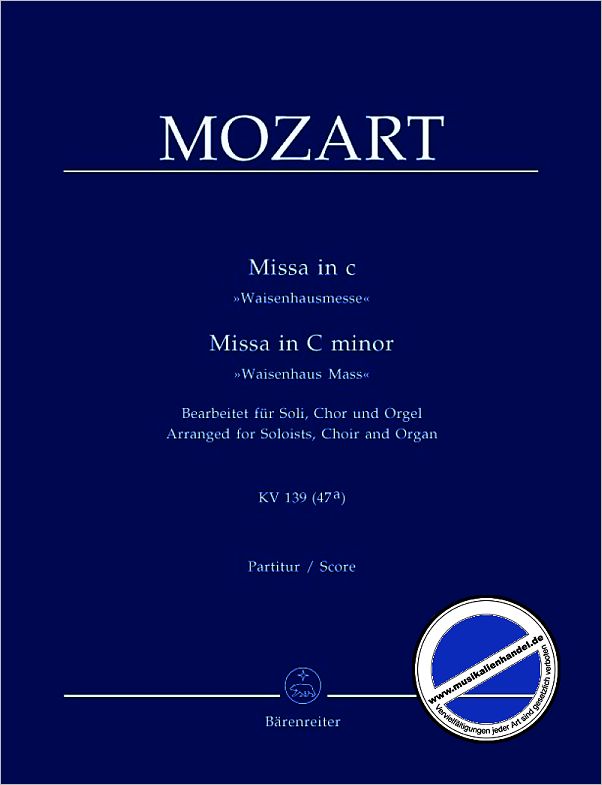 Titelbild für BA 7521 - MISSA SOLEMNIS C-MOLL KV 139 (47A)