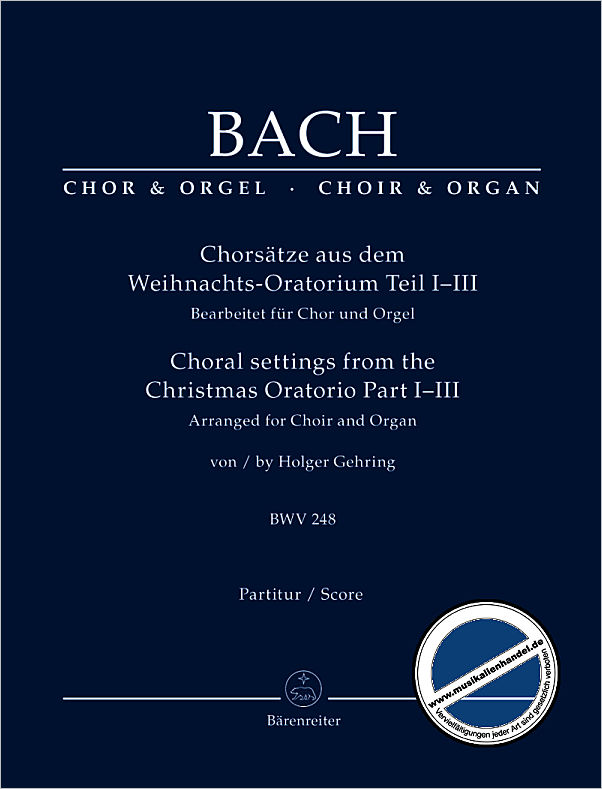 Titelbild für BA 7525 - CHORSAETZE AUS DEM WEIHNACHTSORATORIUM TEIL 1-3 BWV 248