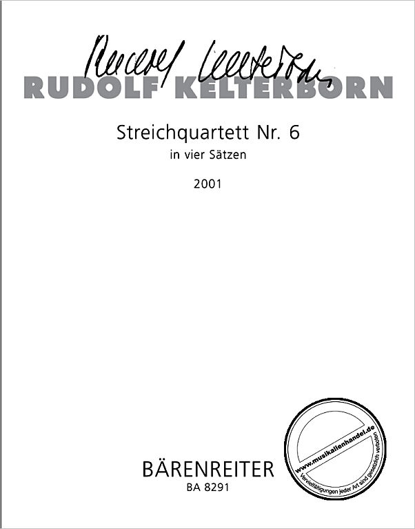 Titelbild für BA 8291 - STREICHQUARTETT 6 IN VIER SAETZEN (2001)