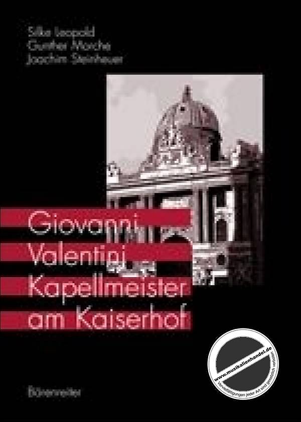 Titelbild für BABVK 1569 - GIOVANNI VALENTINI - KAPELLMEISTER AM KAISERHOF