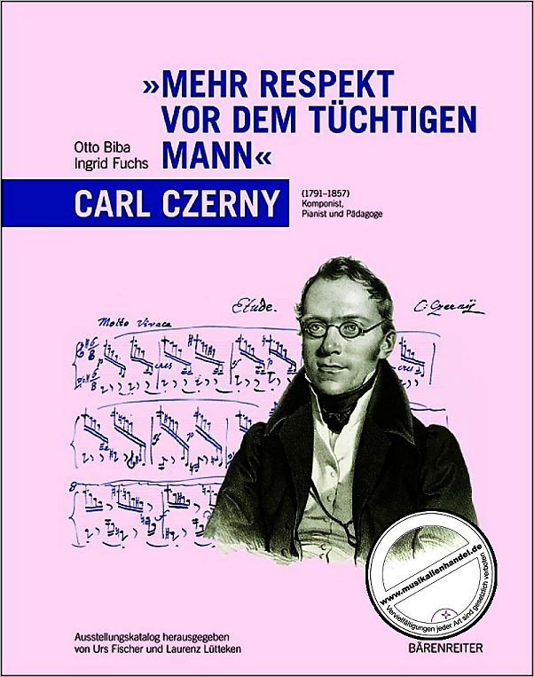 Titelbild für BABVK 2162 - CARL CZERNY - MEHR RESPEKT VOR DEM TUECHTIGEN MANN