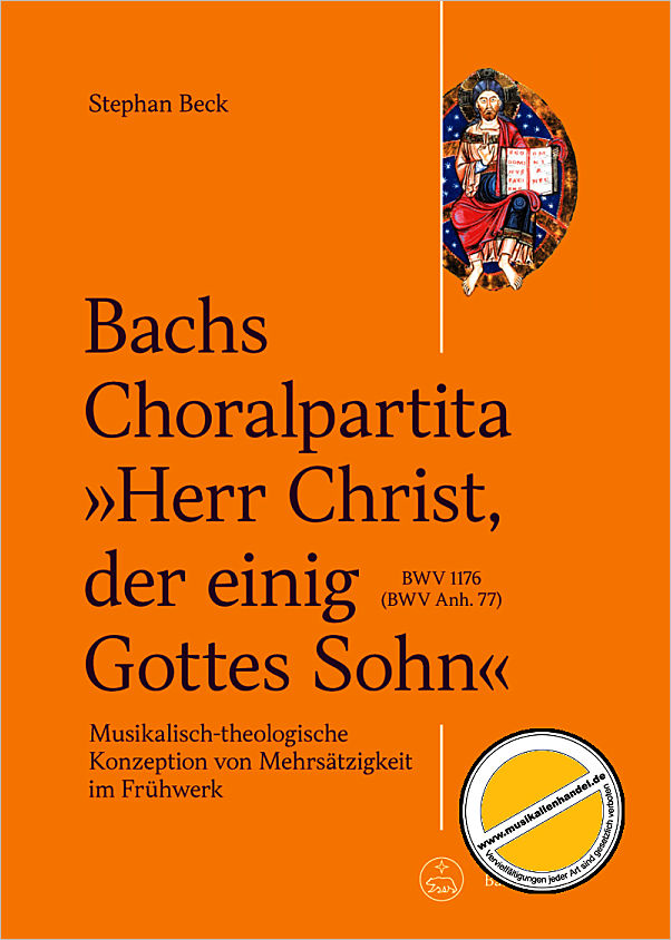 Titelbild für BABVK 2607 - Bachs Choralpartita - Herr Christ der einig Gottes Sohn BWV 1176