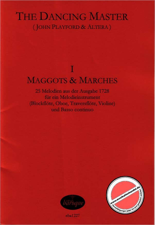 Titelbild für BAROQUE 1227 - THE DANCING MASTER 1 - MAGGOTS & MARCHES