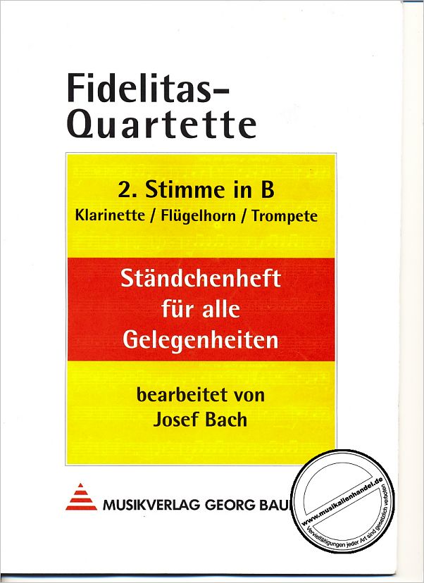 Titelbild für BAU 699-2B - FIDELITAS QUARTETTE - STAENDCHENHEFT FUER ALLE GELEGENHEITEN