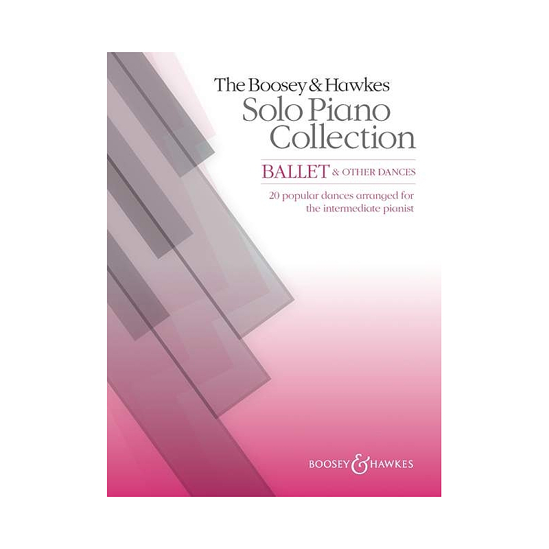 Titelbild für BH 12391 - THE BOOSEY + HAWKES SOLO PIANO COLLECTION - BALLET + OTHER DANCES