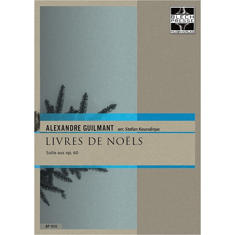 Titelbild für BLECHPRESSE 1010 - LIVRES DE NOELS - SUITE AUS OP 60