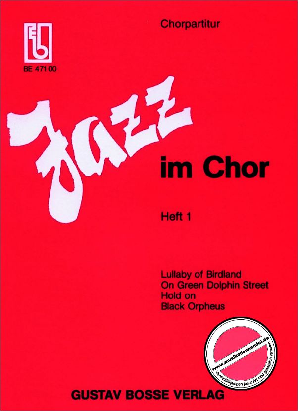 Titelbild für BOSSE 471 - JAZZ IM CHOR 1