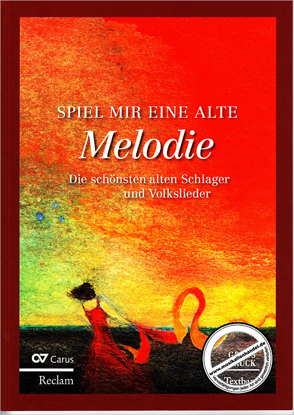 Titelbild für CARUS 2124-08 - SPIEL MIR EINE ALTE MELODIE