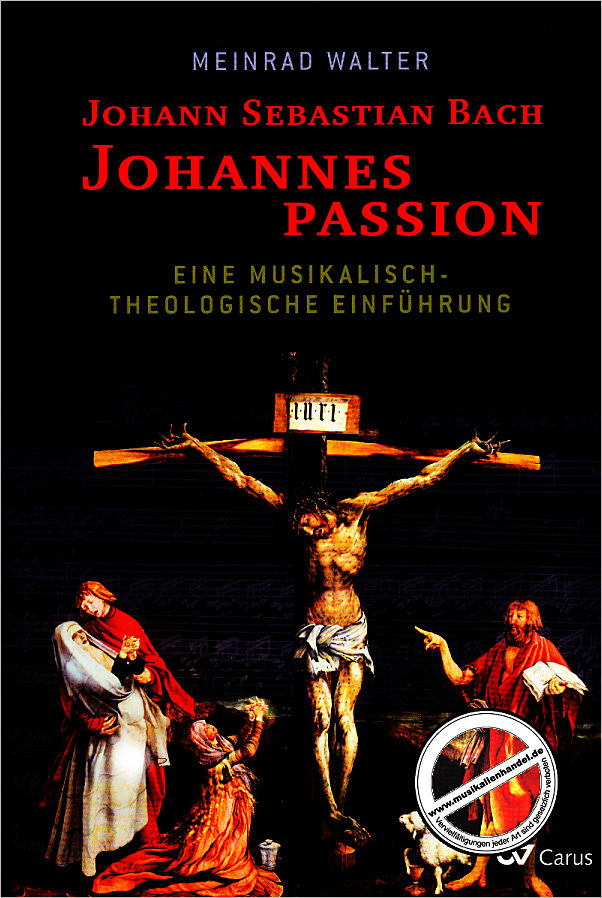 Titelbild für CARUS 24142-00 - Johann Sebastian Bach | Johannespassion