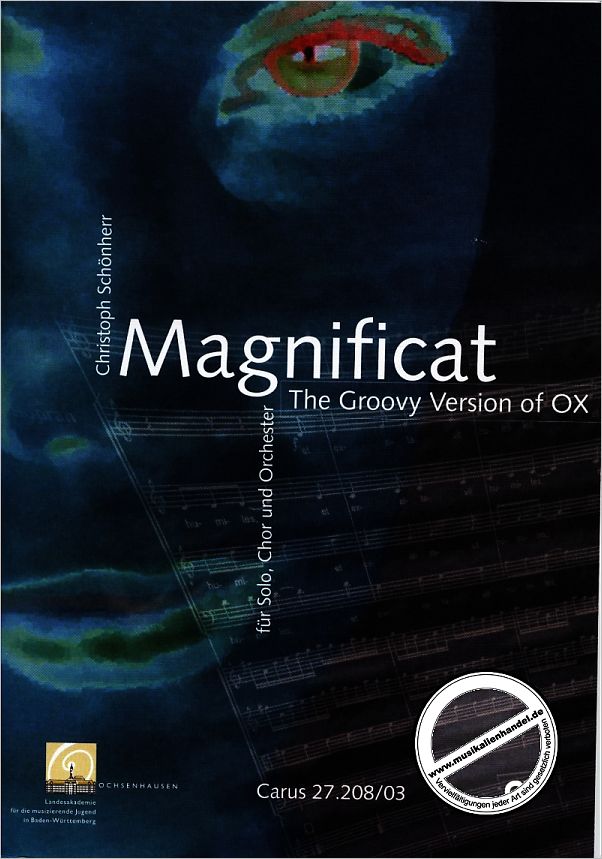 Titelbild für CARUS 27208-03 - MAGNIFICAT (2004/2005) - THE GROOVY VERSION OF OX