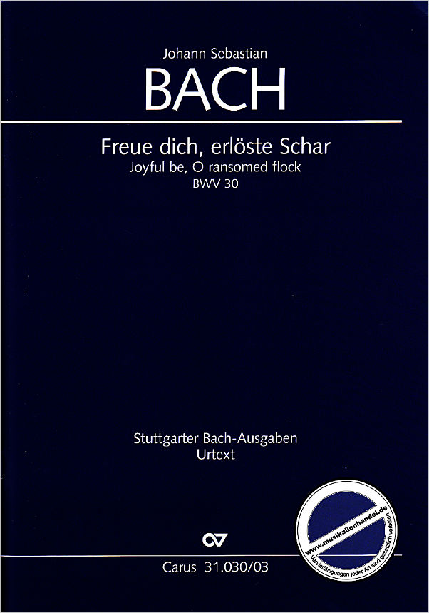 Titelbild für CARUS 31030-03 - KANTATE 30 FREUE DICH ERLOESTE SCHAR BWV 30