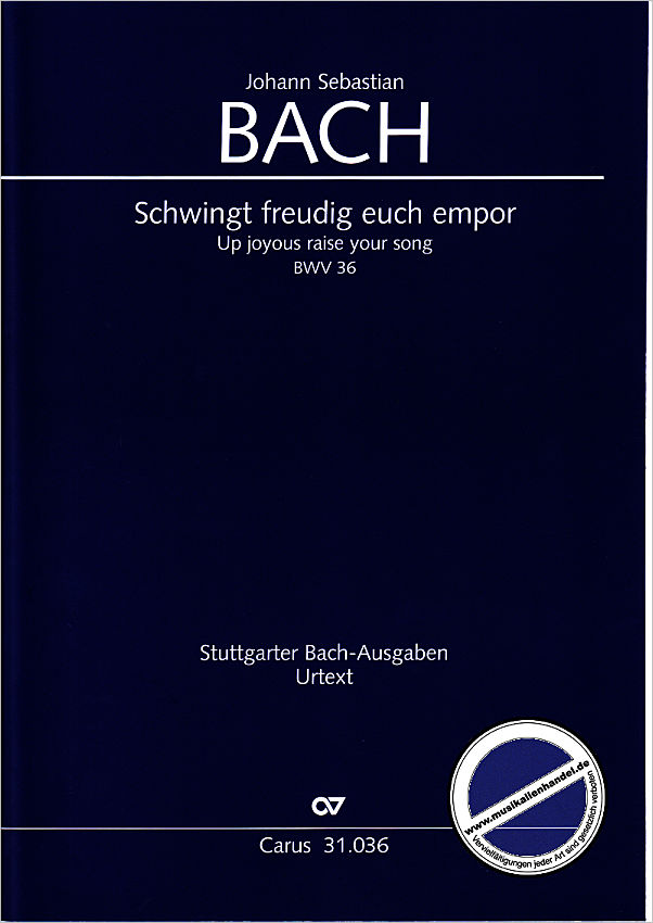 Titelbild für CARUS 31036-00 - KANTATE 36 SCHWINGT FREUDIG EUCH EMPOR BWV 36
