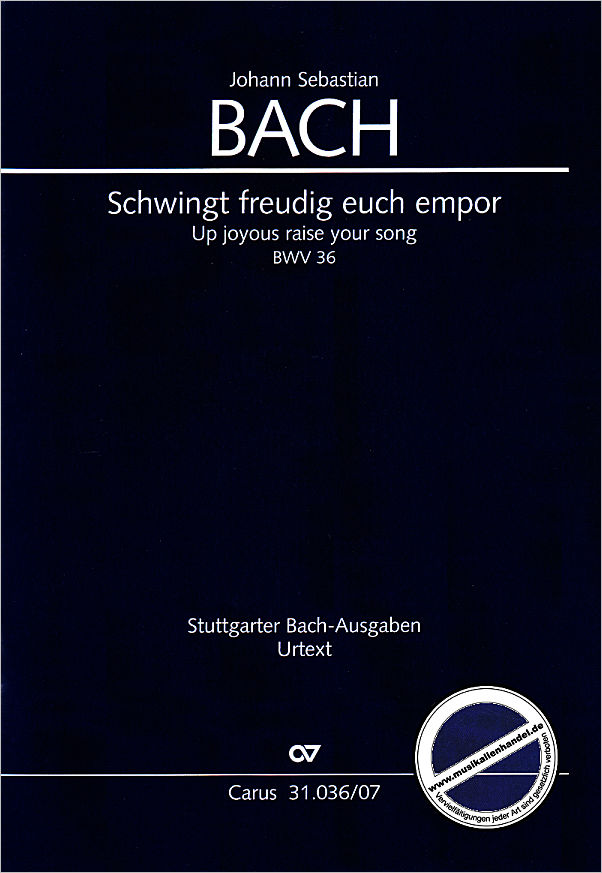 Titelbild für CARUS 31036-07 - Kantate 36 Schwingt freudig euch empor BWV 36