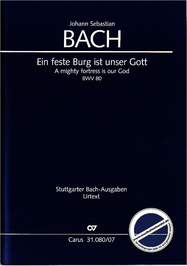 Titelbild für CARUS 31080-07 - KANTATE 80 EIN FESTE BURG IST UNSER GOTT BWV 80