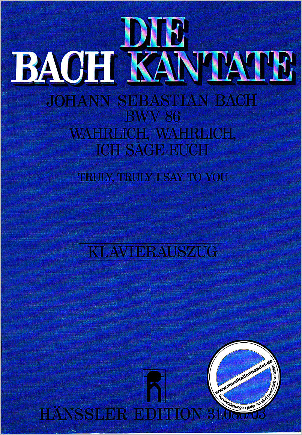 Titelbild für CARUS 31086-03 - KANTATE 86 WAHRLICH WAHRLICH ICH SAGE EUCH BWV 86