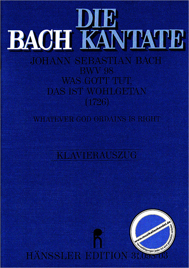 Titelbild für CARUS 31098-03 - KANTATE 98 WAS GOTT TUT DAS IST WOHLGETAN 1 BWV 98